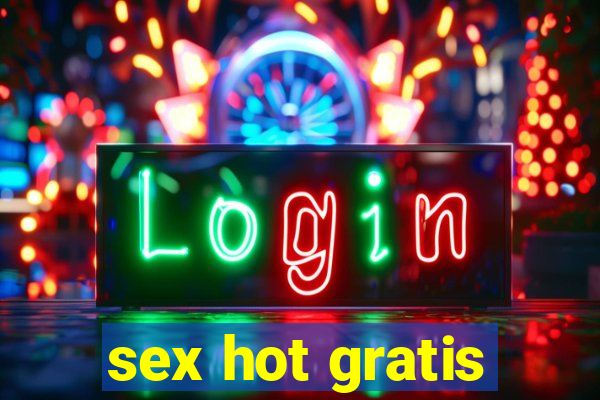 sex hot gratis